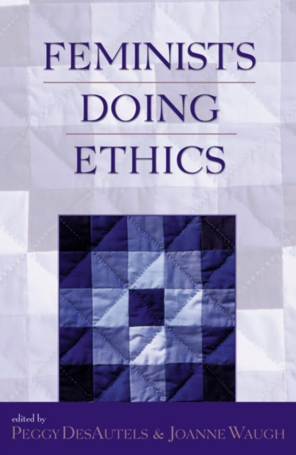 E-kniha Feminists Doing Ethics Peggy DesAutels