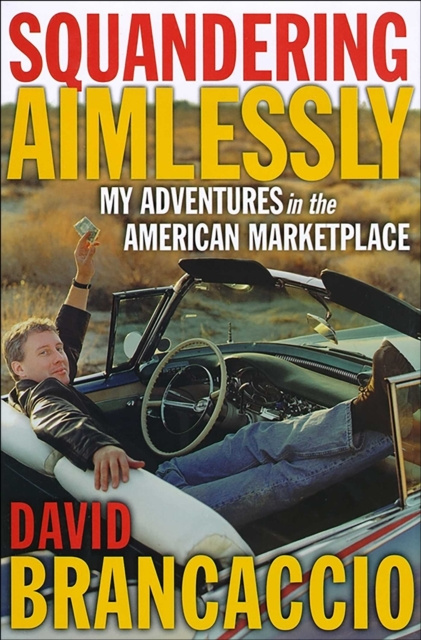 E-kniha Squandering Aimlessly David Brancaccio