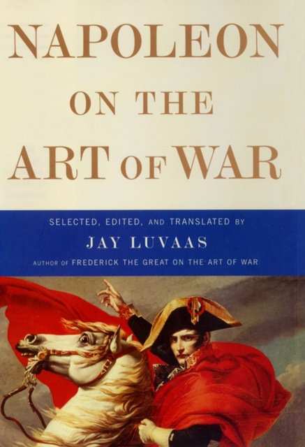 E-kniha Napoleon on the Art of War Jay Luvaas