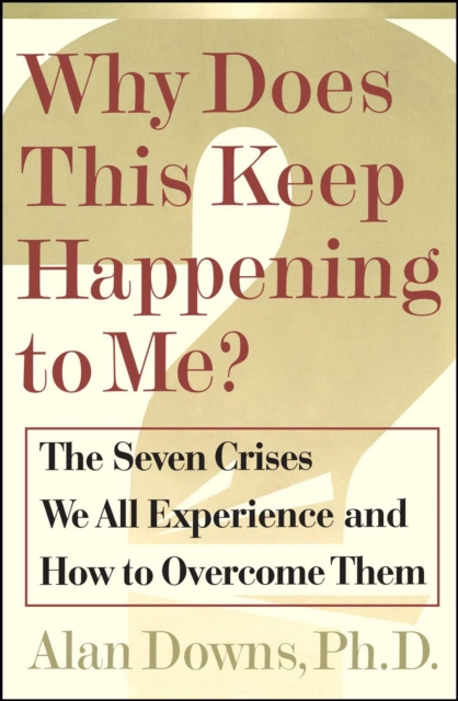 E-book Why Does This Keep Happening To Me? Alan Downs