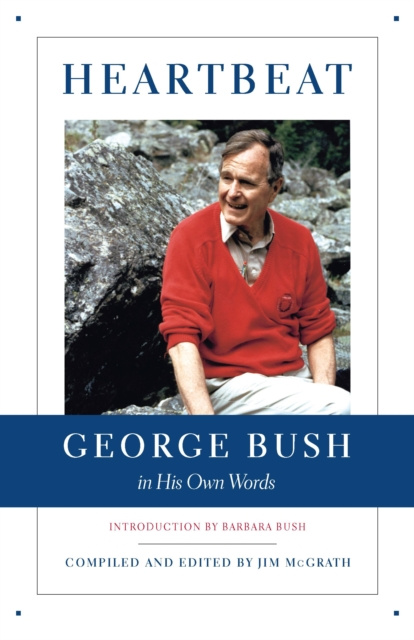 E-kniha Heartbeat: George Bush in His Own Words Jim McGrath