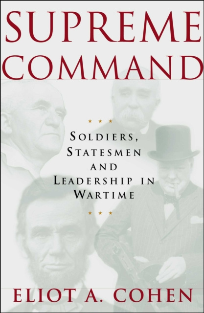 E-kniha Supreme Command Eliot A. Cohen