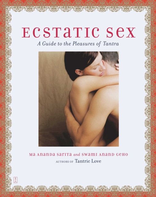 ebook Ecstatic Sex Ma Ananda Sarita