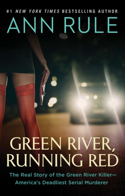 E-Book Green River, Running Red Ann Rule