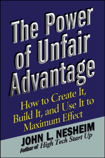 E-book Power of Unfair Advantage John L. Nesheim