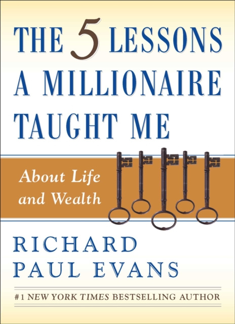 E-kniha Five Lessons a Millionaire Taught Me About Life and Wealth Richard Paul Evans