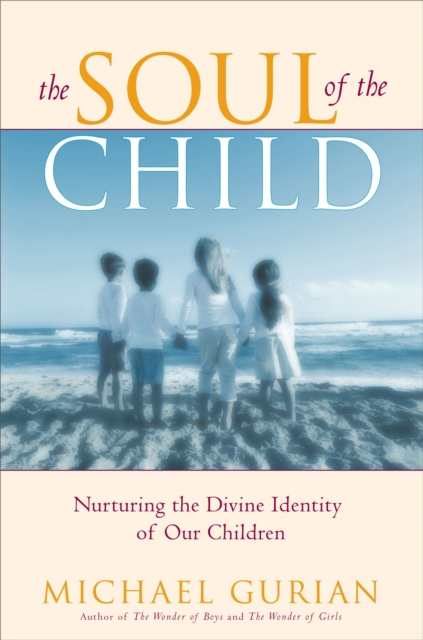 E-kniha Soul of the Child Michael Gurian