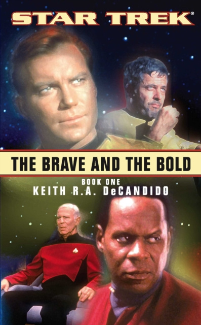 E-kniha Brave and the Bold: Book One Keith R. A. DeCandido