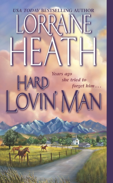 E-knjiga Hard Lovin' Man Lorraine Heath