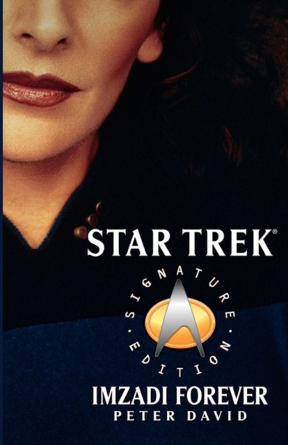 E-book Star Trek: Signature Edition: Imzadi Forever Peter David