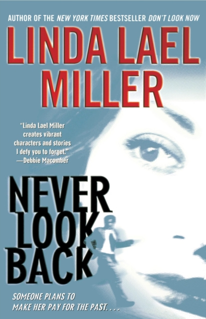 E-knjiga Never Look Back Linda Lael Miller