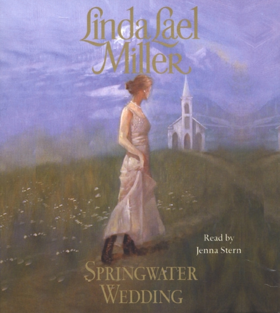 Audiobook Springwater Wedding Linda Lael Miller
