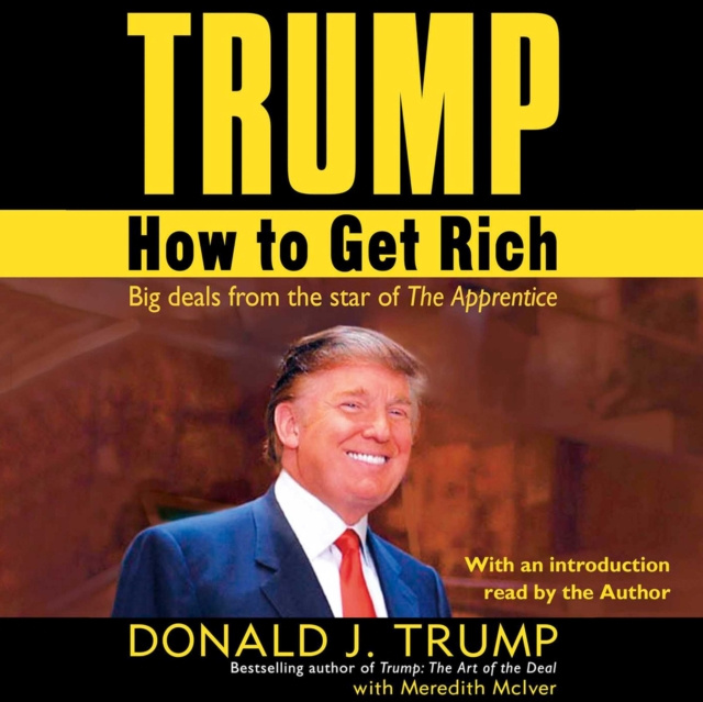 Audiokniha Trump: How to Get Rich Donald J. Trump