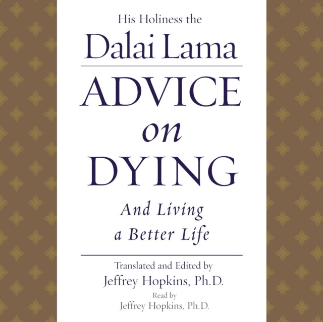 Audiobook Advice On Dying His Holiness the Dalai Lama