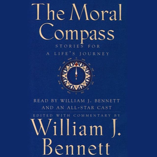 Audiobook Moral Compass William J. Bennett