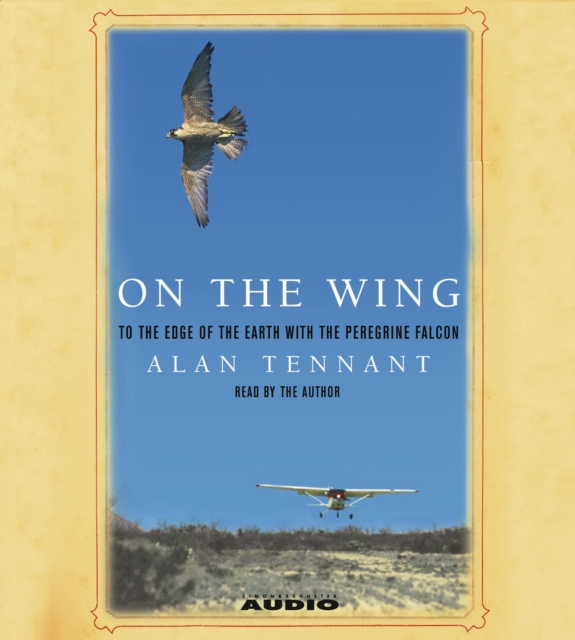 Audiobook On the Wing Alan Tennant