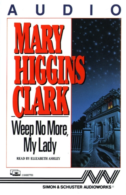 Audiokniha Weep No More My Lady Mary Higgins Clark