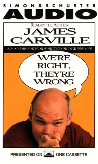 Hörbuch We're Right they're Wrong James Carville