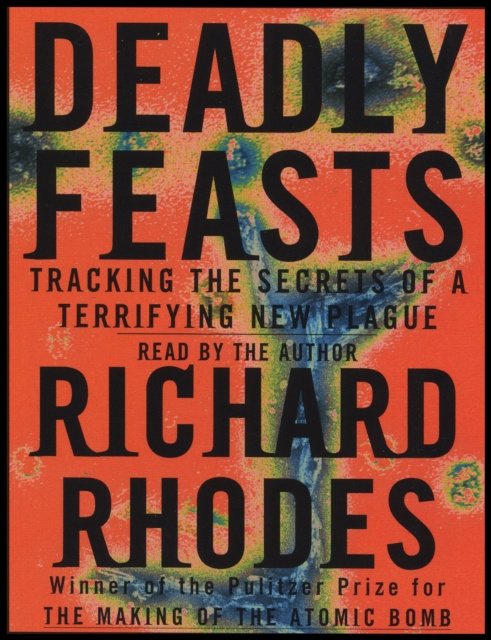 Аудиокнига Deadly Feasts Richard Rhodes