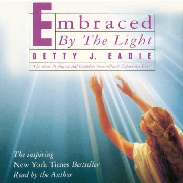 Audiobook Embraced by the Light Betty J. Eadie