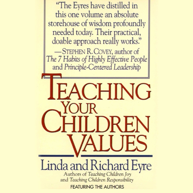 Аудиокнига Teaching Your Children Values Linda Eyre