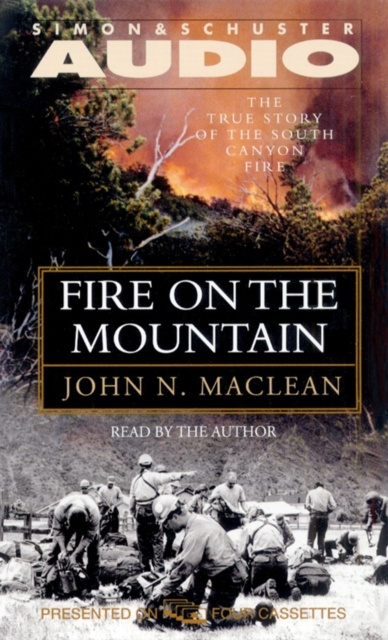 Audiobook Fire on the Mountain John N. Maclean