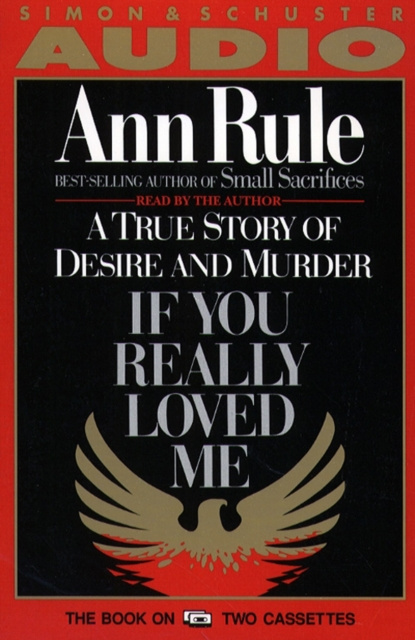 Audiokniha If You Really Loved Me Ann Rule