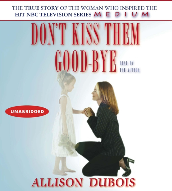 Audiokniha Don't Kiss Them Good-bye Allison DuBois