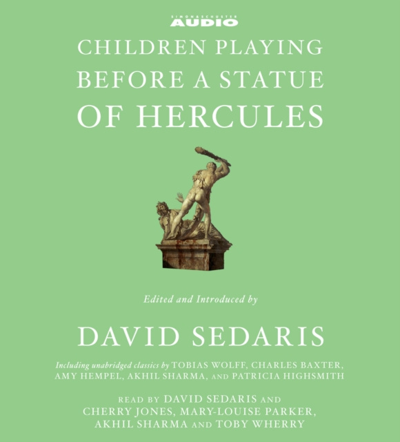 Audiokniha Children Playing Before a Statue of Hercules David Sedaris
