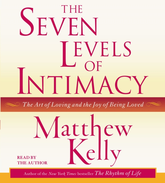 Audiokniha Seven Levels of Intimacy Matthew Kelly