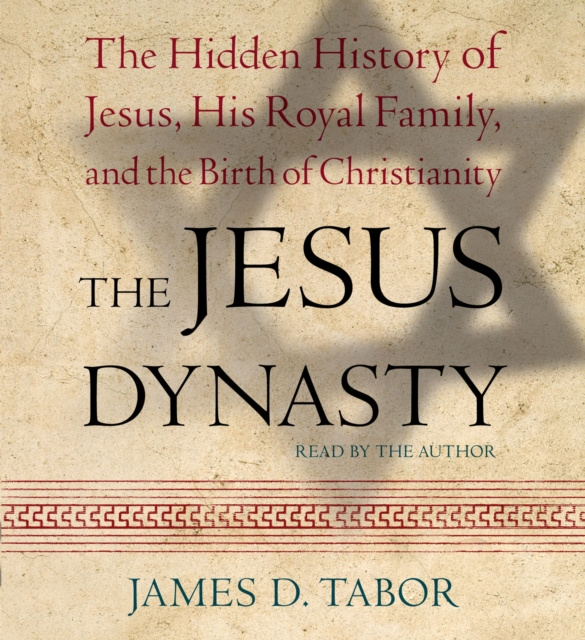 Audiobook Jesus Dynasty James D. Tabor