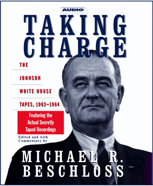 Audiobook Taking Charge Michael R. Beschloss