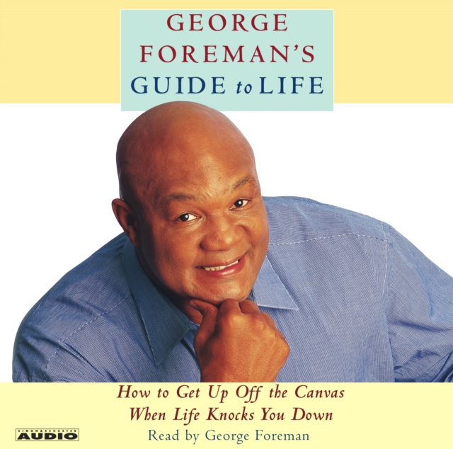 Audiobook George Foreman's Guide to Life George Foreman