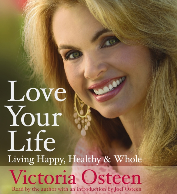 Audiokniha Love Your Life Victoria Osteen