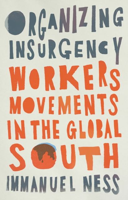 E-book Organizing Insurgency Immanuel Ness