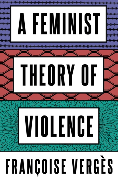 E-kniha Feminist Theory of Violence Francoise Verges