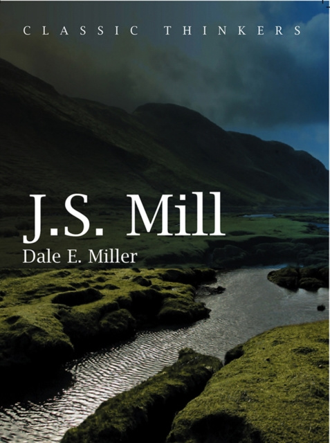 E-knjiga John Stuart Mill Dale E. Miller