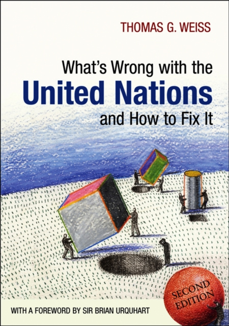 E-book What's Wrong with the United Nations and How to Fix it Sir Brian Urquhart