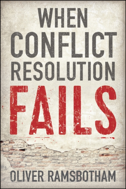 E-knjiga When Conflict Resolution Fails Oliver Ramsbotham