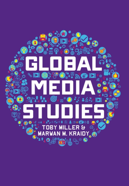 E-knjiga Global Media Studies Toby Miller