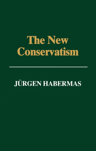 E-knjiga New Conservatism J&uuml;rgen Habermas