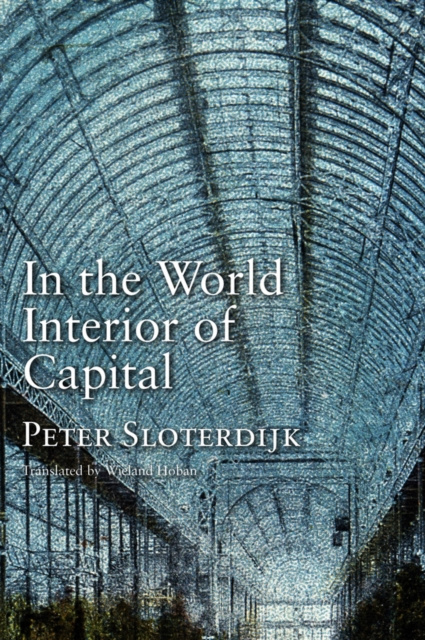 E-kniha In the World Interior of Capital Peter Sloterdijk