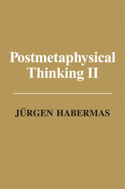 E-knjiga Postmetaphysical Thinking II J&uuml;rgen Habermas