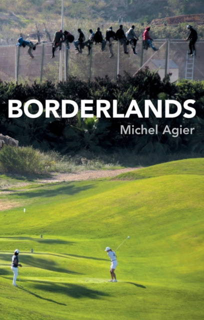 E-knjiga Borderlands Michel Agier