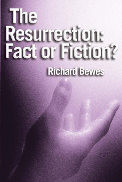 E-book Resurrection: Fact or Fiction? Richard Bewes OBE