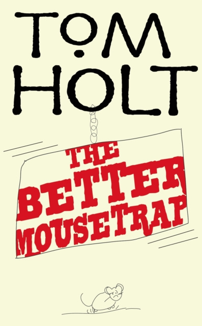 E-knjiga Better Mousetrap Tom Holt