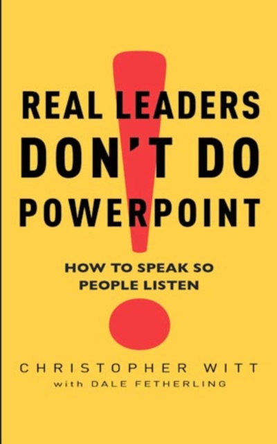 E-book Real Leaders Don't Do Powerpoint Christopher Witt