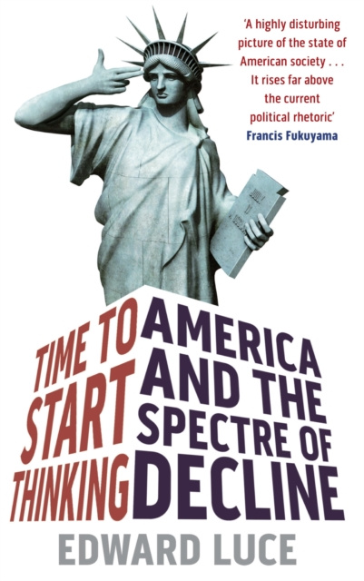 ebook Time To Start Thinking Edward Luce
