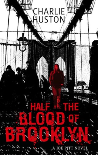 E-kniha Half The Blood Of Brooklyn Charlie Huston