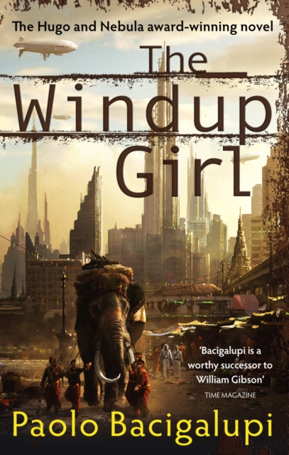 E-kniha Windup Girl Paolo Bacigalupi